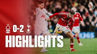 HIGHLIGHTS  NOTTINGHAM FOREST 02 TOTTENHAM HOTSPUR  PREMIER LEAGUE [upl. by Lira594]