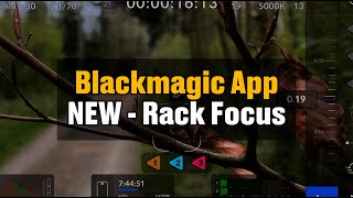 Blackmagic App Update  How to Rack Focus [upl. by Mehcanem775]