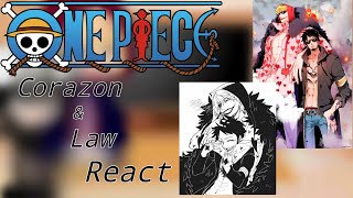 One Piece  Original Au  Corazon amp Law React [upl. by Lincoln]