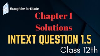 🔸️🔸️NCERT Solutionschapter 1 SolutionsIntext Question 15Class 12Chemistry🔸️🔸️ [upl. by Irrok480]