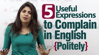 5 useful expressions to complain in English politely  Advance English lesson [upl. by Ahsiekal786]