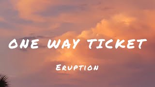 Eruption  One way ticket Lyrics [upl. by Hochman]