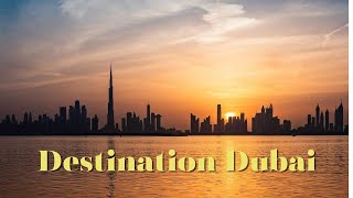 Destination Dubai [upl. by Hussey385]