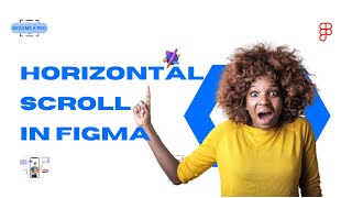 How To Create Horizontal Scrolling in Figma The Key to Intuitive User Experiences [upl. by Akinhoj]