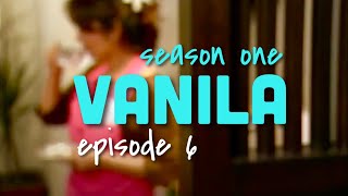 VANILA I episode66 [upl. by Norford]