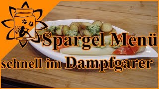 Spargel mit Kartoffeln im Dampfgarer  Rezept Spargel Menü schnell kochen  Garteneinkochfee [upl. by Veejar927]