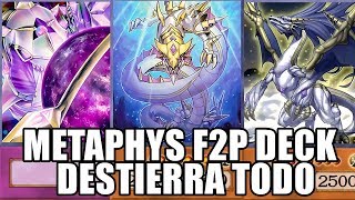 NEW METAPHYS F2P DECK METAFIS ¡DESTIERRA TODO YuGiOh Duel Links [upl. by Nosreg]