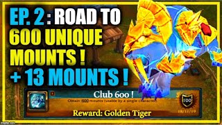 Ep 2 Road to 600 UNIQUE MOUNTS  13 New Mounts  New Series  Mount Collection [upl. by Devaj]