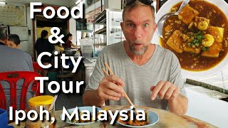 AMAZING IPOH City amp Food Tour in Ipoh Malaysia [upl. by Lemaj]