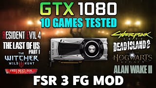 FSR 3 Mod  Test in 10 Games  GTX 1080 [upl. by Hollington]