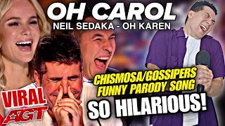 OH CAROL Parody Oh Karen  Americas Got Talent VIRAL SPOOF [upl. by Raoul]