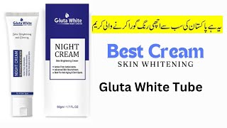 Gluta White Night Cream Tube for Whitening Price Review Benefits Ingredients amp How to Use [upl. by Ilajna]