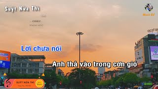 SUÝT NỮA THÌ  ANDIEZ Guitar beat solo karaoke Muoi Music  Muối SV [upl. by Eidlog839]