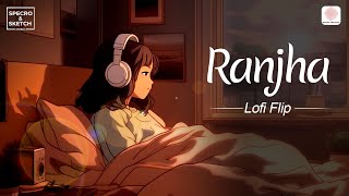 Ranjha Lofi Flip   Shershaah  SidharthKiara  Jasleen Royal amp B Praak  Specro Sketch [upl. by Ramsden523]