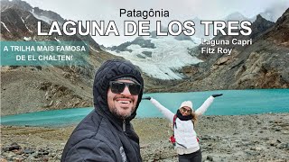 TREKKING LAGUNA DE LOS TRES e MONTE FITZ ROY em El Chalten Patagônia Argentina CONSEGUIMOS [upl. by Patterman]