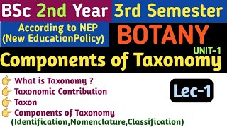 BSc 2nd Year 3rd Semester Botany Unit 1  Components of Taxonomy in Hindi  Components of Taxonomy [upl. by Pardew]