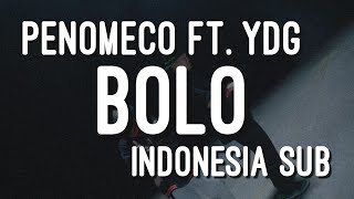 PENOMECO  BOLO FT YDG INDO SUB [upl. by Ginger203]