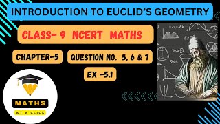 Class 9 Maths  Chapter 5  Exercise 51  Q5 Q6 amp Q7 Introduction to Euclids Geometry  NCERT [upl. by Cherilyn534]