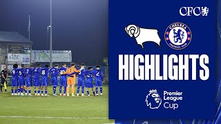 Derby U21 43 Chelsea U21  DRAMATIC PL Cup Tie  HIGHLIGHTS  PL CUP 202425 [upl. by Thurston108]