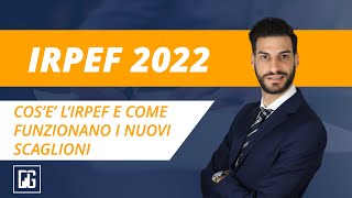 Novità fiscali I nuovi scaglioni IRPEF 2022 [upl. by Yevette213]