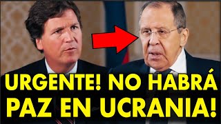 TCarlson comenzó a TARTAMUDEAR después de estas PALABRAS de LAVROV CONFLICTO en UCANIA CONTINUARÁ [upl. by Partridge]