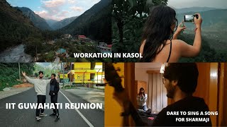 IIT Guwahati Hostel Life once again  Reunion in Kasol  Vlog91 ft Sharma Ji [upl. by Aubyn]