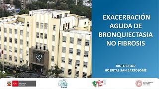 quotEXACERBACIÓN AGUDA DE BRONQUIECTASIA NO FIBROSIS [upl. by Bickart]