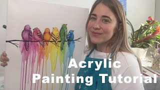 PAINTING TUTORIAL  Rainbow Birds  Beginners Acrylics [upl. by Konopka]