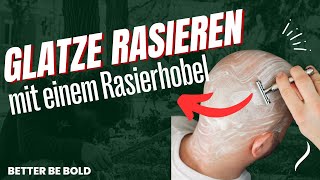 Glatze rasieren mit einem Rasierhobel  Top oder Flopp [upl. by Sink185]