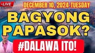 DECEMBER 102024‼️ BAGYONG Papasok Ngayong Buwan ‼️ Posibleng Dalawa ‼️ [upl. by Lietman]