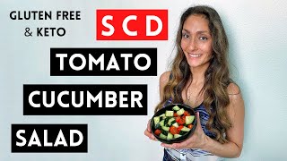 SCD TOMATO CUCUMBER SALAD  Quick Easy Recipe to Heal Crohns Celiac with Food  GLUTEN FREE amp KETO [upl. by Crowell]