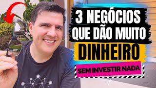 3 ideias de negócios que dão muito dinheiro começando do Zero sem ter que investir [upl. by Hanala]