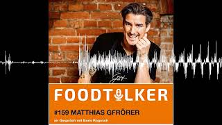 159 Matthias Gfrörer  Gut essen will gelernt sein Rezepte für nachhaltigen Genuss [upl. by Orodisi806]