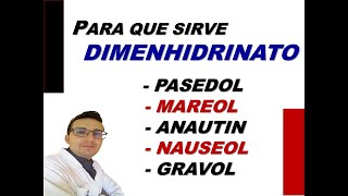 DIMENHIDRINATO PARA QUE SIRVE DIMENHIDRINATO ANAUTIN MAREOL PASEDOL GRAVOL Youtube [upl. by Zetnauq169]