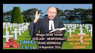 KEKUASAAN DAN KERAJAAN ALLAH TIDAK AKAN LENYAP–Daniel 7914 [upl. by Arianna447]