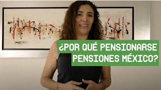 ¿Por qué pensionarse con Pensiones México [upl. by Jill]