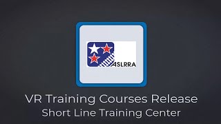 Short Line Training Center Virtual Reality Courses Now Available [upl. by Chafee]