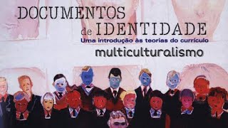 Teoria do Currículo  Multiculturalismo [upl. by Kciredor389]