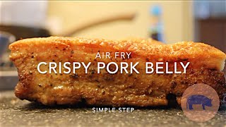 SUPER EASY CRISPY PORK BELLY  AIR FRYER [upl. by Preuss]