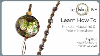 Beadshop LIVE Macramé amp Pearls Necklace [upl. by Ev818]