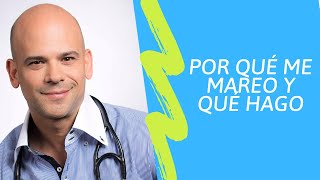 ¿Por qué me MAREO y qué hago [upl. by Crosby]