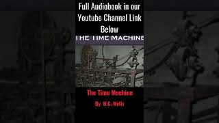 Full Audio Book The Time Machine Free Audiobook HG Wells Book [upl. by Enirod]