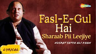 FaslEGul Hai Sharaab Pii Leejiye  Ustad Nusrat Fateh Ali Khan  Top Qawwali songs by NFAK [upl. by Aynodal]