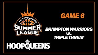 HOOPQUEENS SL24  Week 3  Brampton Warriors vs Triple Threat [upl. by Eilra]