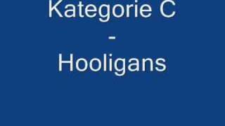 Kategorie C  Hooligans [upl. by Eytak819]