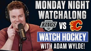 Calgary Flames vs Los Angeles Kings LIVE w Adam Wylde [upl. by Areyk]