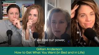 GILLIAN ANDERSON HOW TO GET WHAT YOU WANT IN BED AND IN LIFE [upl. by Lorry]