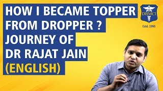 How I Became Topper From Dropper  Journey of Dr Rajat Jain English [upl. by Fabrin]