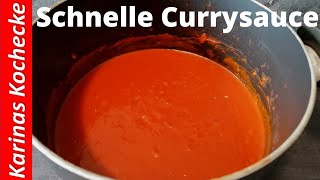 Schnelle Currysauce für Currywurst oder Pasta in 15 Minuten selber machen [upl. by Elden48]