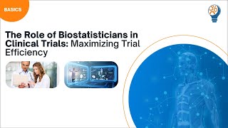 The Role of Biostatisticians in Clinical Trials Maximizing Trial Efficiency [upl. by Evslin]